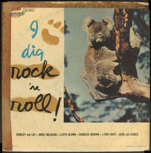 Laden Sie das Bild in den Galerie-Viewer, Various : I Dig Rock &#39;N Roll! (LP, Comp, RE)
