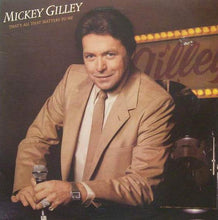 Laden Sie das Bild in den Galerie-Viewer, Mickey Gilley : That&#39;s All That Matters To Me (LP, Album, Ter)
