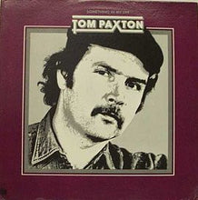 Load image into Gallery viewer, Tom Paxton : Something In My Life (LP, Album)
