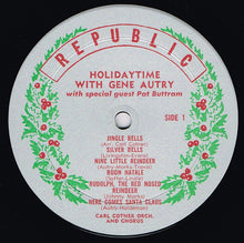 Load image into Gallery viewer, Gene Autry : Holidaytime With Gene Autry (LP, Album, Mono)
