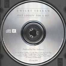 Load image into Gallery viewer, Dwight Yoakam : Just Lookin&#39; For A Hit (CD, Comp)
