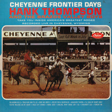 Charger l&#39;image dans la galerie, Hank Thompson And The Brazos Valley Boys* : Cheyenne Frontier Days (LP, Mono)
