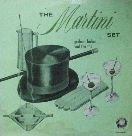 Graham Forbes (3) And The Trio* : The Martini Set (LP)