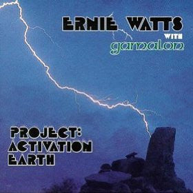 Ernie Watts With Gamalon : Project: Activation Earth (LP, Album)