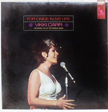 Laden Sie das Bild in den Galerie-Viewer, Vikki Carr : For Once In My Life (LP, Album)
