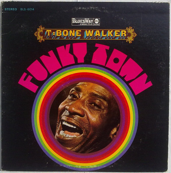 T-Bone Walker : Funky Town (LP, Album)