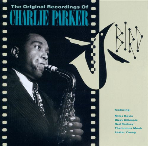 Charlie Parker : Bird - The Original Recordings Of Charlie Parker (CD, Comp, Club)