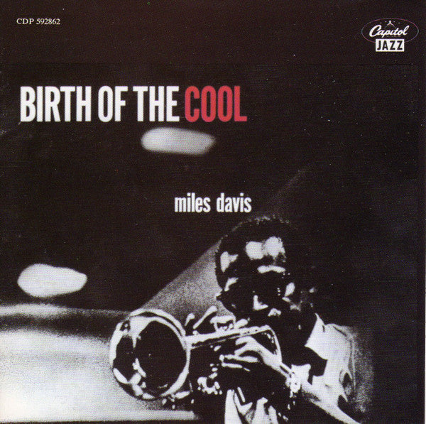 Miles Davis : Birth Of The Cool (CD, Album, Comp, Club, RE)