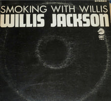 Laden Sie das Bild in den Galerie-Viewer, Willis Jackson : Smoking With Willis (LP, Album, RE)
