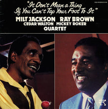Laden Sie das Bild in den Galerie-Viewer, Milt Jackson Ray Brown Quartet : It Don&#39;t Mean A Thing If You Can&#39;t Tap Your Foot To It (LP, Album)
