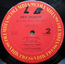 Laden Sie das Bild in den Galerie-Viewer, Ray Charles : Do I Ever Cross Your Mind (LP, Album)
