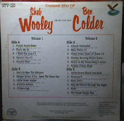 Sheb Wooley And Ben Colder : Greatest Hits Of Sheb Wooley Or Do You Say Ben Colder (2xLP, Comp)