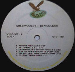 Sheb Wooley And Ben Colder : Greatest Hits Of Sheb Wooley Or Do You Say Ben Colder (2xLP, Comp)