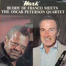 Laden Sie das Bild in den Galerie-Viewer, Buddy DeFranco meets The Oscar Peterson Quartet : Hark (LP)
