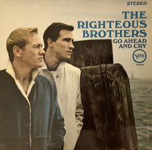 Laden Sie das Bild in den Galerie-Viewer, The Righteous Brothers : Go Ahead And Cry (LP)
