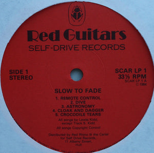 Red Guitars : Slow To Fade (LP, Album, Gat)