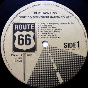 Roy Hawkins : Why Do Everything Happen To Me (LP, Comp, Mono)
