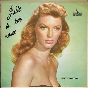 Julie London : Julie Is Her Name (LP, Album, Mono, RE)