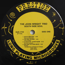 Laden Sie das Bild in den Galerie-Viewer, The John Wright Trio : South Side Soul (LP, Album, Mono, Ltd, RE, RM)
