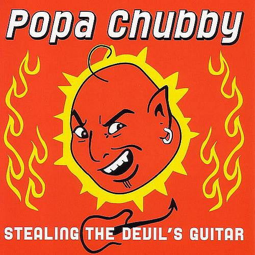 Popa Chubby : Stealing The Devil's Guitar (CD, Album)
