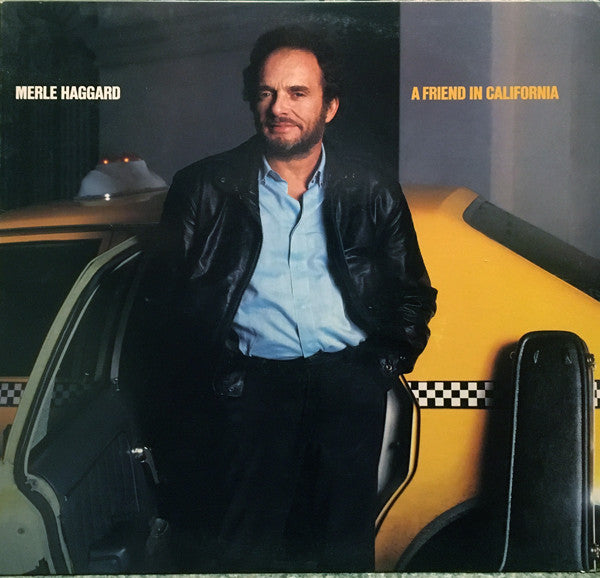 Merle Haggard : A Friend In California (LP, Album, Car)