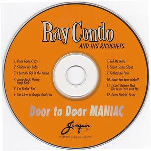 Ray Condo And His Ricochets : Door To Door Maniac (CD, Album)