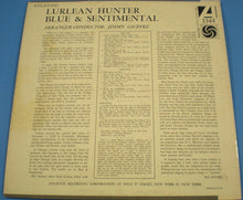 Charger l&#39;image dans la galerie, Lurlean Hunter : Blue &amp; Sentimental (LP, Album, Mono)
