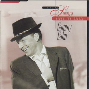 Frank Sinatra : Sings The Select Sammy Cahn (CD, Comp, RM)