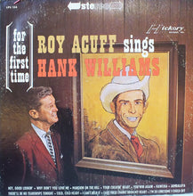 Laden Sie das Bild in den Galerie-Viewer, Roy Acuff : Roy Acuff Sings Hank Williams (LP, Album)
