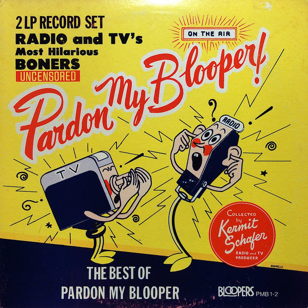 Kermit Schafer : The Best Of Pardon My Blooper (2xLP, Comp)