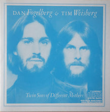 Load image into Gallery viewer, Dan Fogelberg &amp; Tim Weisberg : Twin Sons Of Different Mothers (CD, Album, RE)
