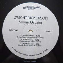 Laden Sie das Bild in den Galerie-Viewer, Dwight Dickerson : Sooner Or Later (LP, Album)
