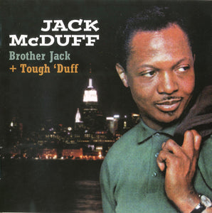 Jack McDuff* : Brother Jack + Tough 'Duff (CD, Comp)