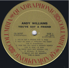 Load image into Gallery viewer, Andy Williams : You&#39;ve Got A Friend (LP, Album, Quad)
