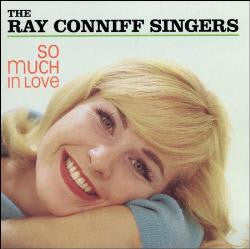 The Ray Conniff Singers* : So Much In Love (CD, Album, RE)