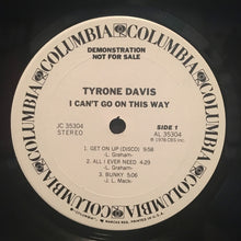 Laden Sie das Bild in den Galerie-Viewer, Tyrone Davis : I Can&#39;t Go On This Way (LP, Album, Promo)
