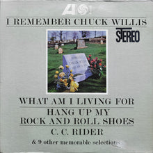 Load image into Gallery viewer, Chuck Willis : I Remember Chuck Willis (LP, Comp)

