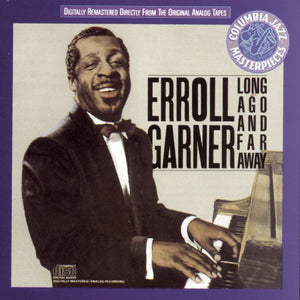 Erroll Garner : Long Ago And Far Away (CD, Comp, RM)