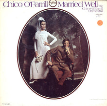 Load image into Gallery viewer, Chico O&#39;Farrill : Married Well (LP, Album, Mono)
