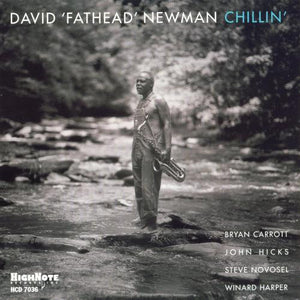 David 'Fathead' Newman* : Chillin' (CD, Album)