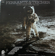 Laden Sie das Bild in den Galerie-Viewer, Ferrante &amp; Teicher : How High The Moon (LP, Comp, RE)
