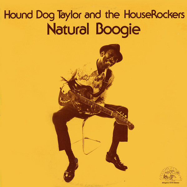 Hound Dog Taylor/Natural Boogie/英Org. Buy Hound Dog Taylor And The HouseRockers* : Natural Boogie (LP