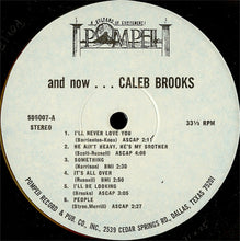 Laden Sie das Bild in den Galerie-Viewer, Caleb Brooks : And Now... Caleb Brooks (LP)
