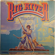 Load image into Gallery viewer, Original Broadway Cast* : Big River: The Adventures Of Huckleberry Finn (LP, Album, Gat)
