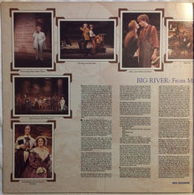 Charger l&#39;image dans la galerie, Original Broadway Cast* : Big River: The Adventures Of Huckleberry Finn (LP, Album, Gat)
