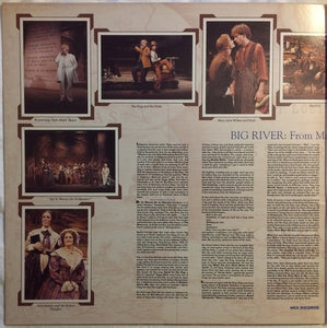 Original Broadway Cast* : Big River: The Adventures Of Huckleberry Finn (LP, Album, Gat)
