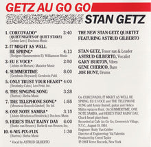 Laden Sie das Bild in den Galerie-Viewer, The New Stan Getz Quartet Featuring Astrud Gilberto : Getz Au Go Go (CD, Album, RE)
