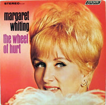 Laden Sie das Bild in den Galerie-Viewer, Margaret Whiting : The Wheel Of Hurt (LP, Album)
