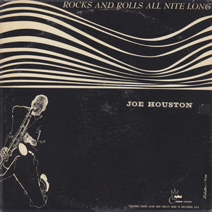 Joe Houston : Rocks And Rolls All Nite Long (LP, RE)