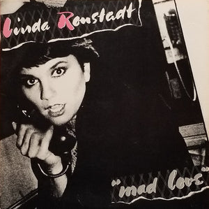 Linda Ronstadt : Mad Love (LP, Album, SP )
